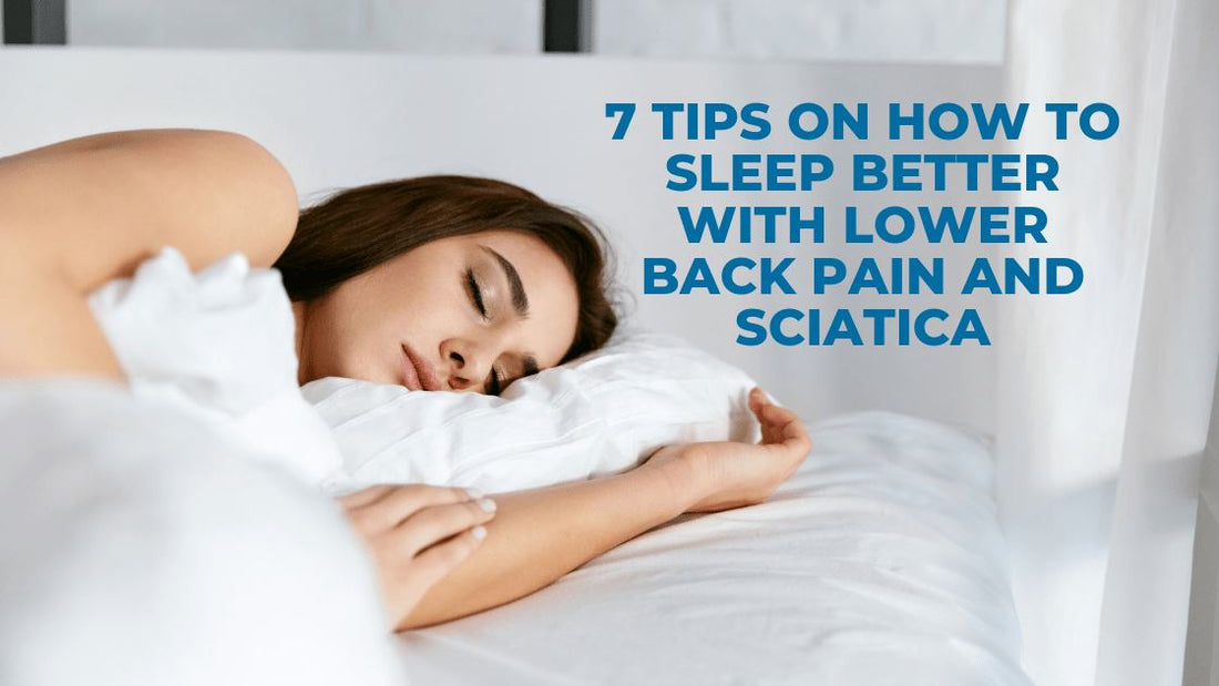 7 Tips on How to Sleep Better with Lower Back Pain and Sciatica - Easy Posture Brands