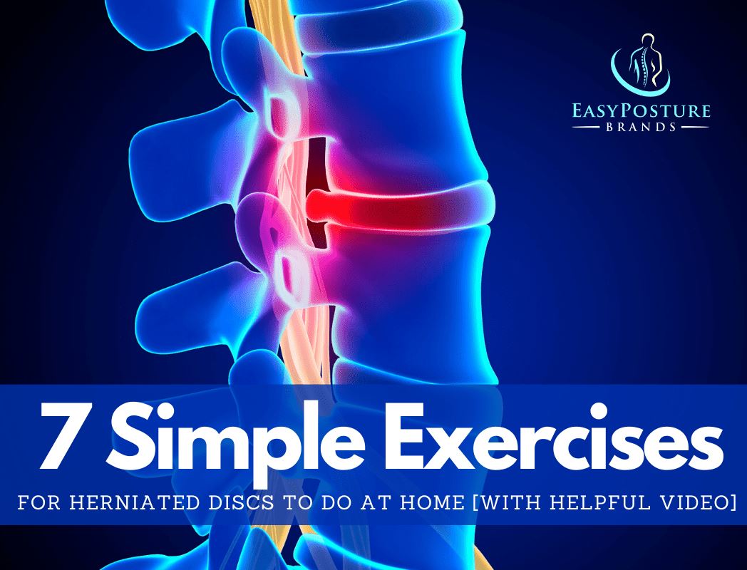 7 Simple Exercises for Herniated Discs to Do at Home [with Helpful Video] - Easy Posture Brands