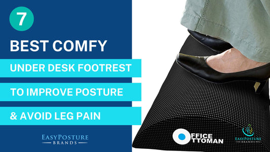 7 Best Comfy Under Desk Footrest to Improve Posture & Avoid Leg Pain