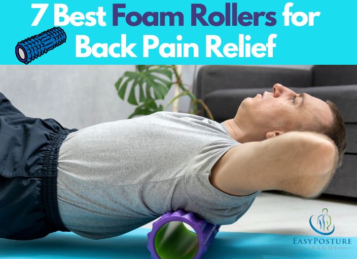 Best 7 Foam Rollers on Back for Back Pain Relief