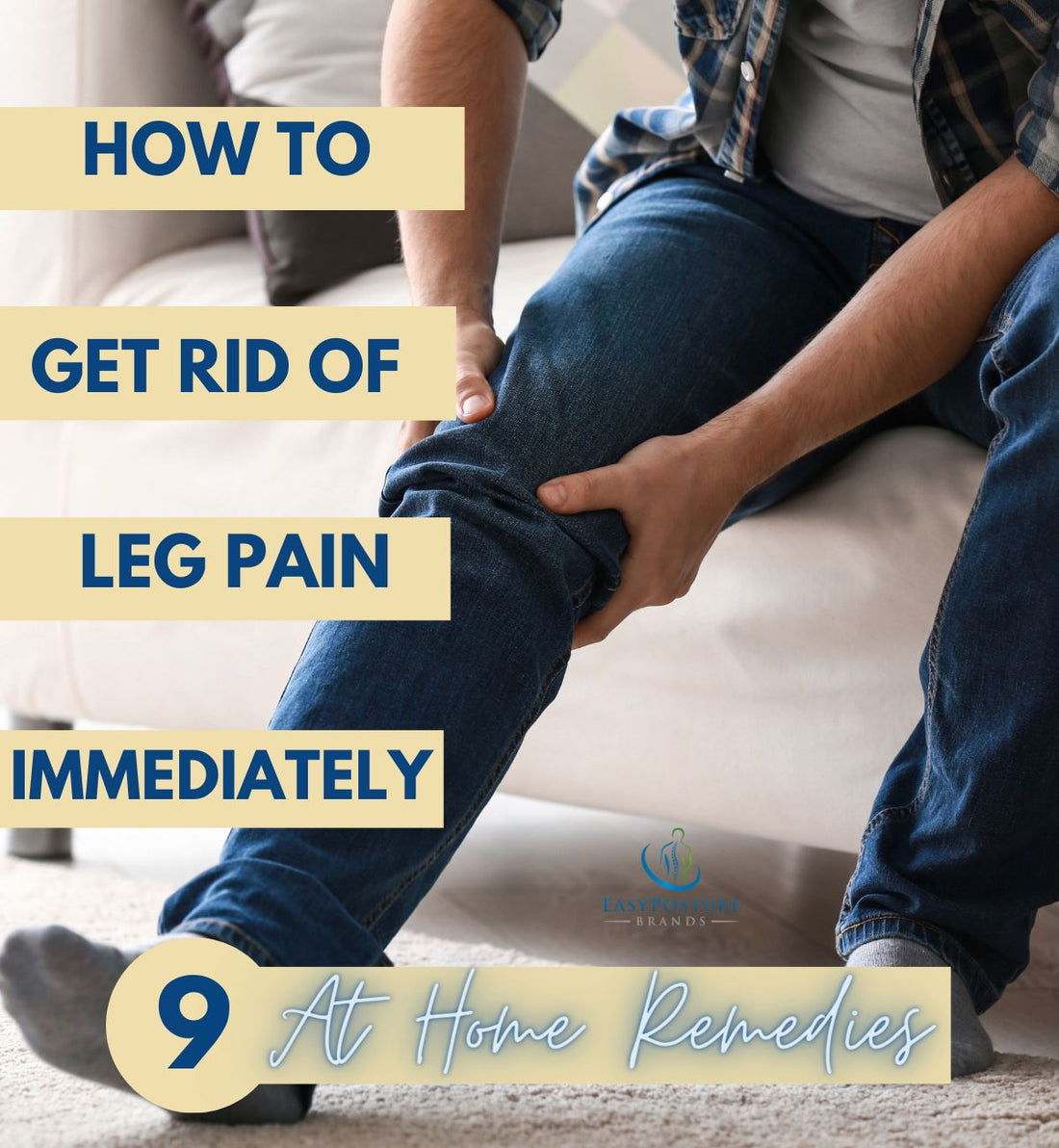 How to Get Rid of Leg Pain Immediately: 9 At-Home Remedies
