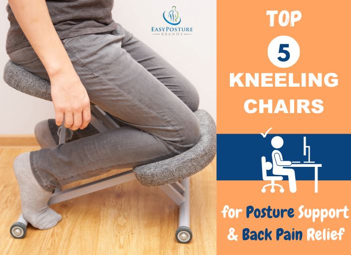 Top 5 Kneeling Chairs for Posture Support & Back Pain Relief