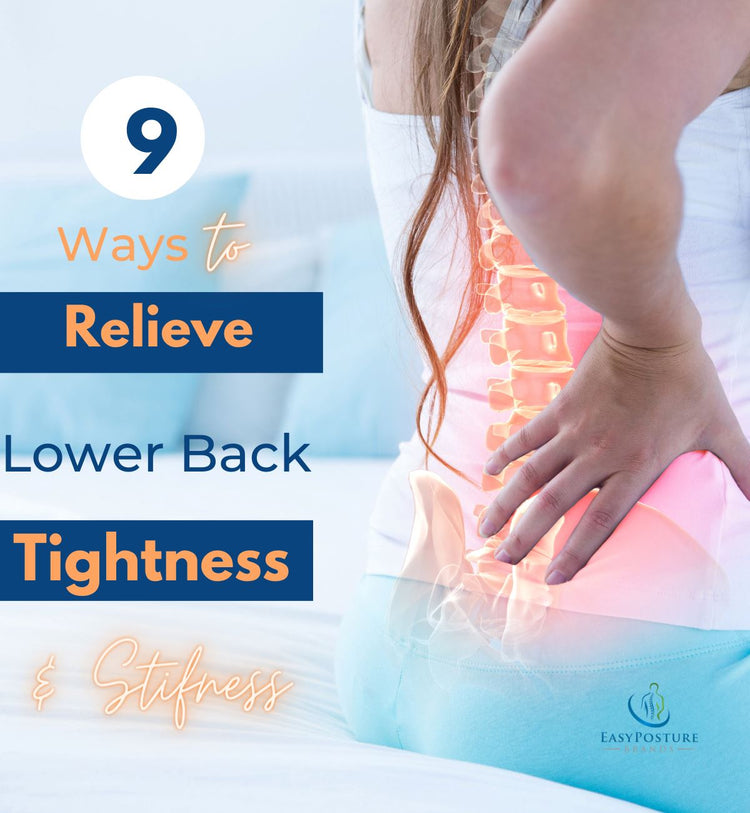 9 Best Ways to Relieve Lower Back Tightness Easy Posture Brands
