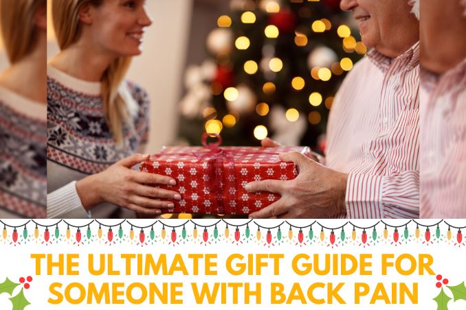 Best Gifts for Someone with Back Pain - The Ultimate Guide of Unique Gifts