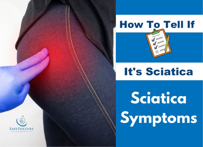 What Are Sciatica Symptoms? Helpful Guide to Tell If It Sciatica