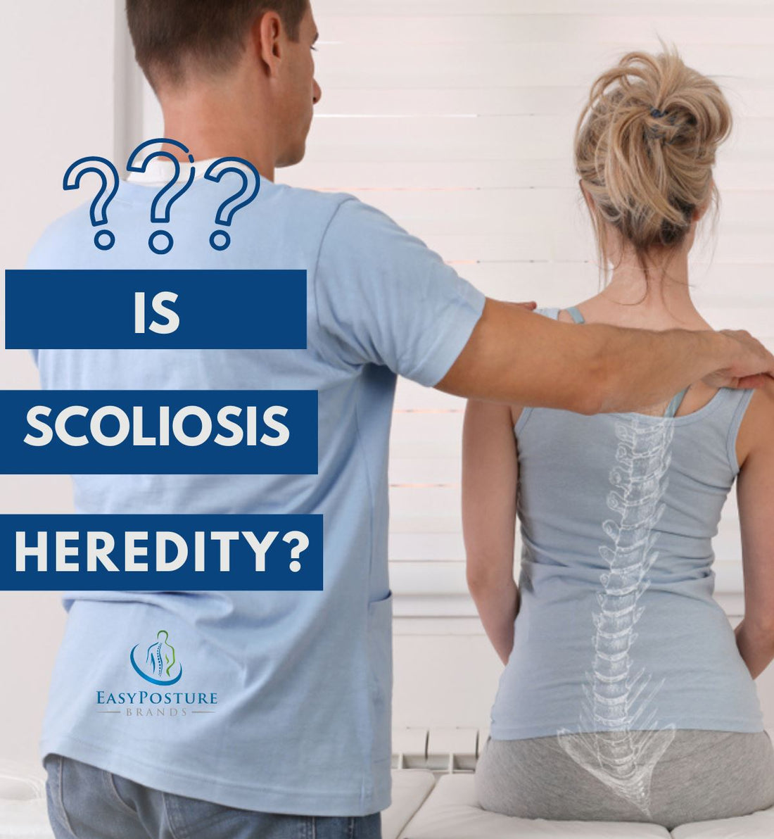 Is Scoliosis Hereditary? Is It Genetic? (Passed Down in the Family)