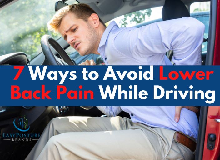 7 Ways to Avoid Lower Back Pain While Driving (Short or Long Car Rides)