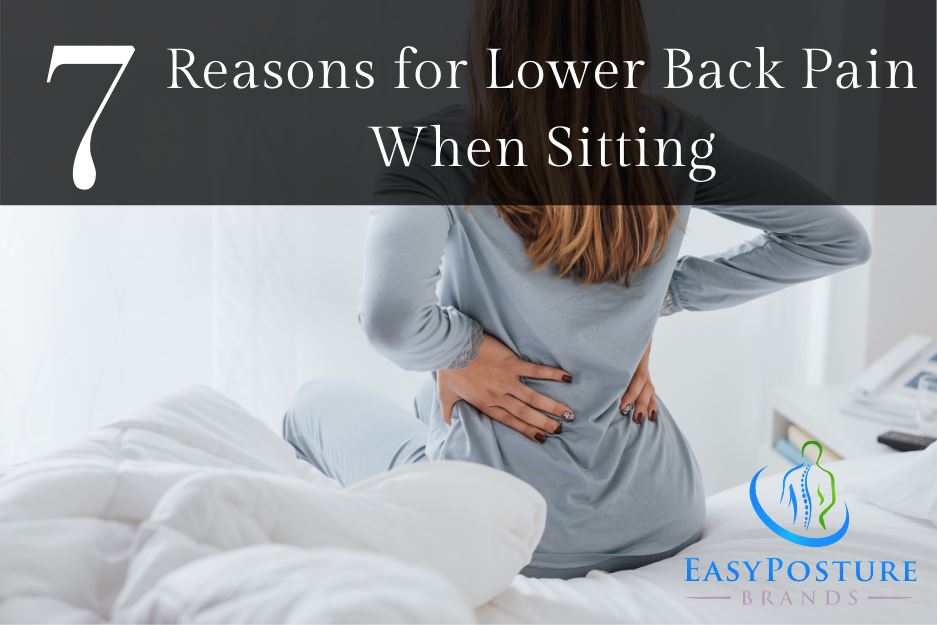 7 Reasons for Lower Back Pain When Sitting